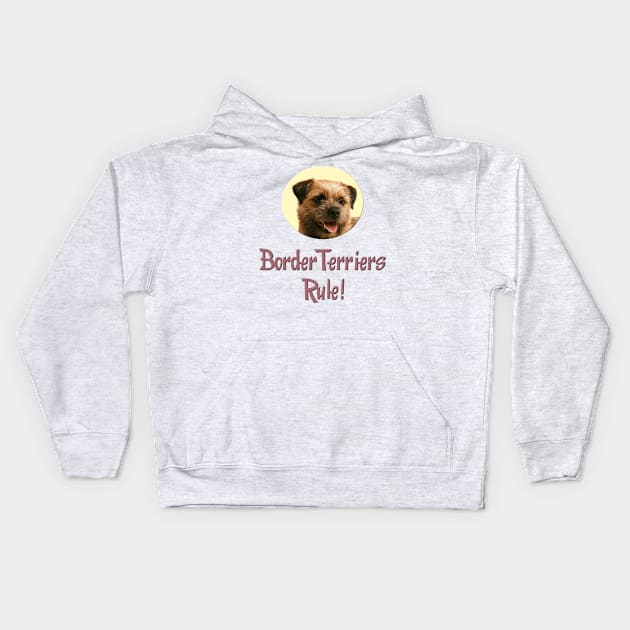 Border Terriers Rule! Kids Hoodie by Naves